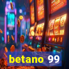 betano 99